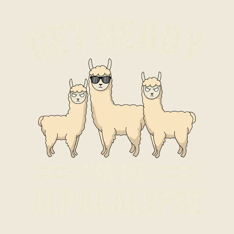 Get Ready for the Alpacalypse Funny Alpaca Pun Art