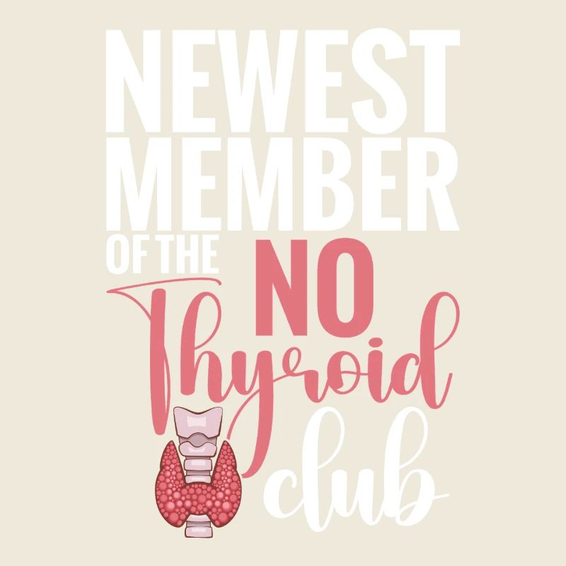 Nouveau membre du No Thyroid Club Post Thyroid