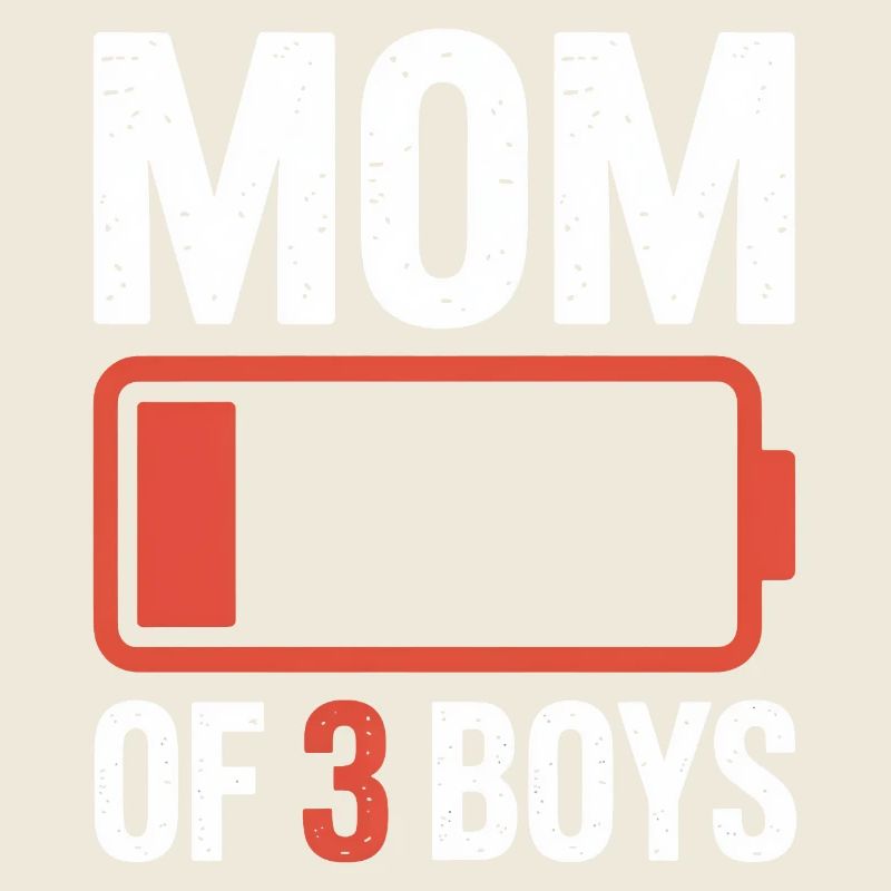 Maman de 3 garçons Batterie faible