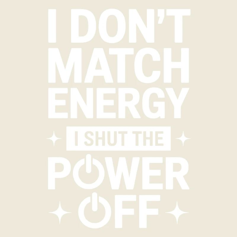I Shut The Power Off Lustiges Sprüche Geschenk