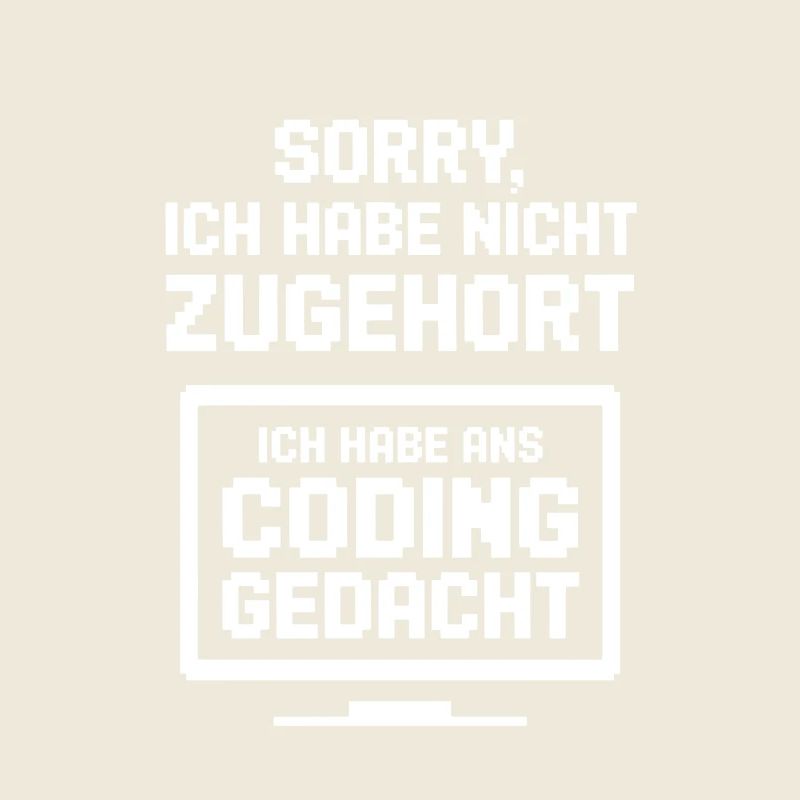 Coding Gedacht Humor Spruch