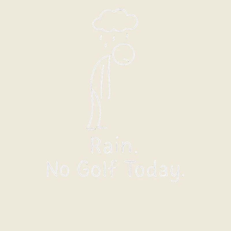 Rain No Golf Today Golfspieler Geschenkidee Golfer