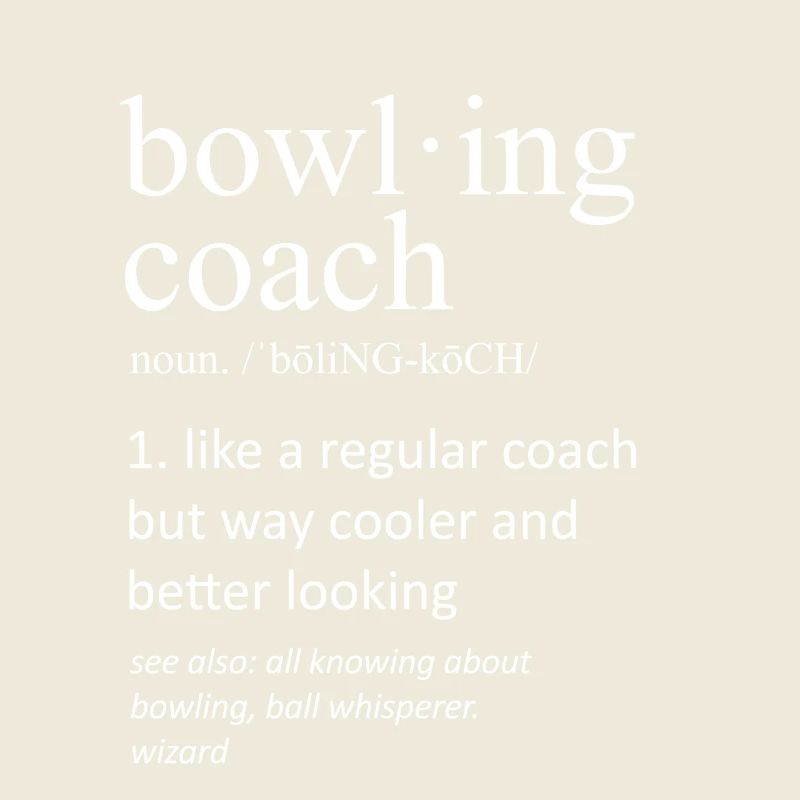 Funny Bowling Coach Definition Substantiv Slogan