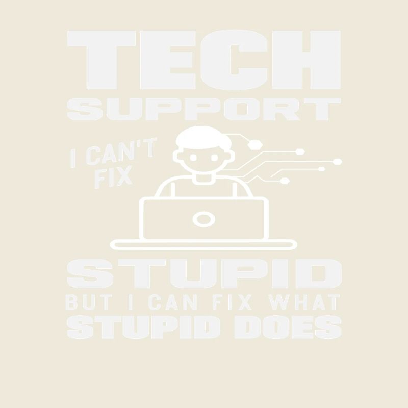 Tech Support Ich repariere was Dummheit tut