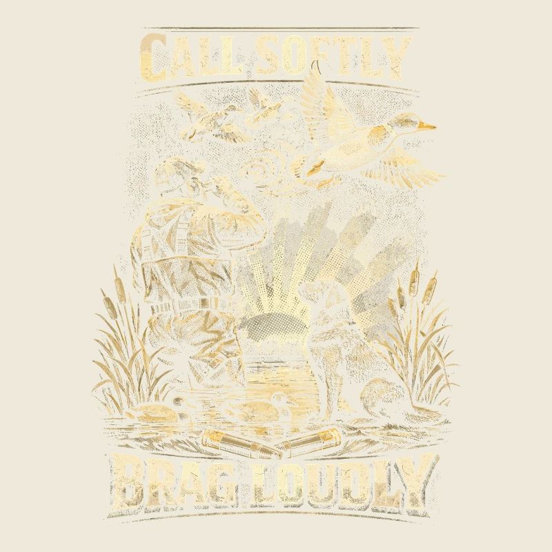 Entenjagd Call Softly Brag Loudly