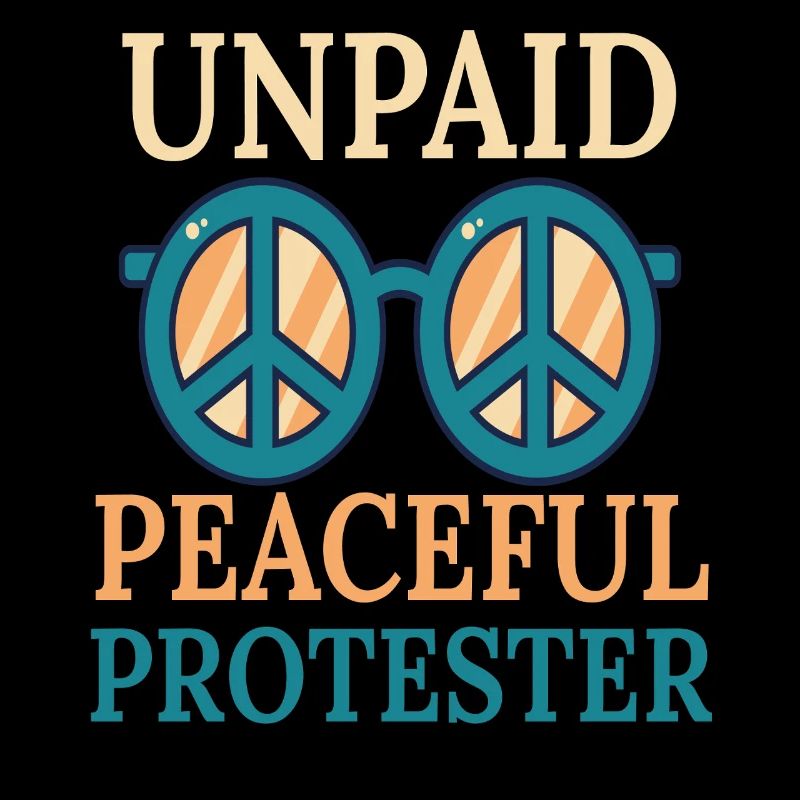 Unpaid Peaceful Protester Glasses