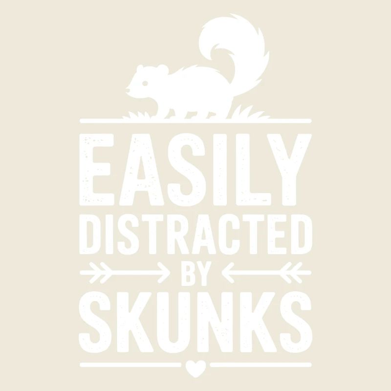 Skunk Sayings Funny Skunk Gift