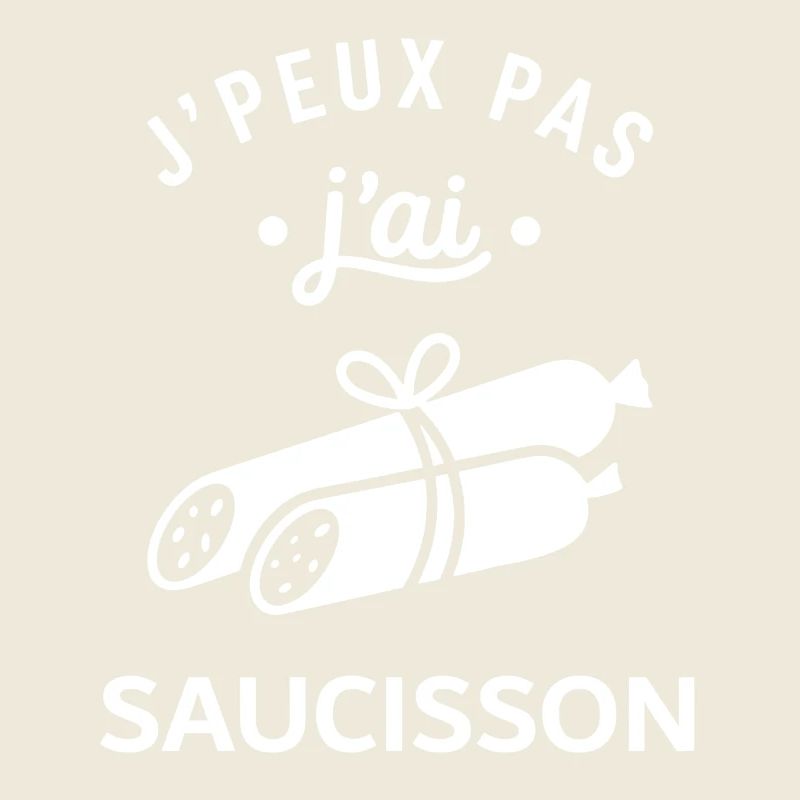 J'peux pas j'ai saucisson