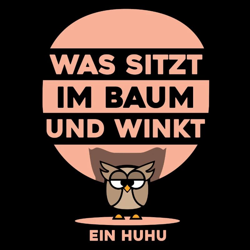 Was sitzt im Baum und winkt ein Huhu Uhu