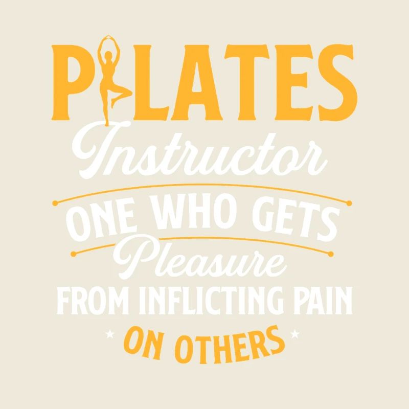 Pilates Instructor Pain Definition Humor