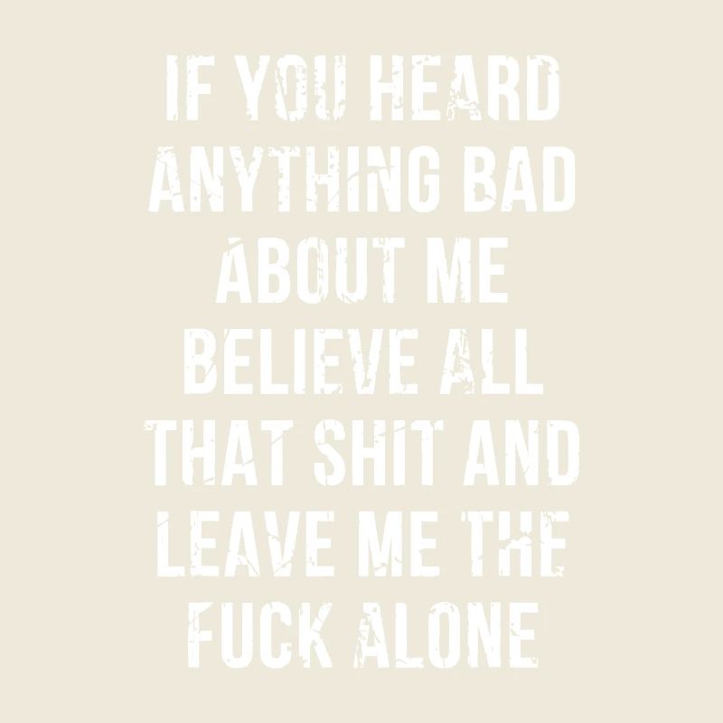 Leave Me Alone Attitude Quote