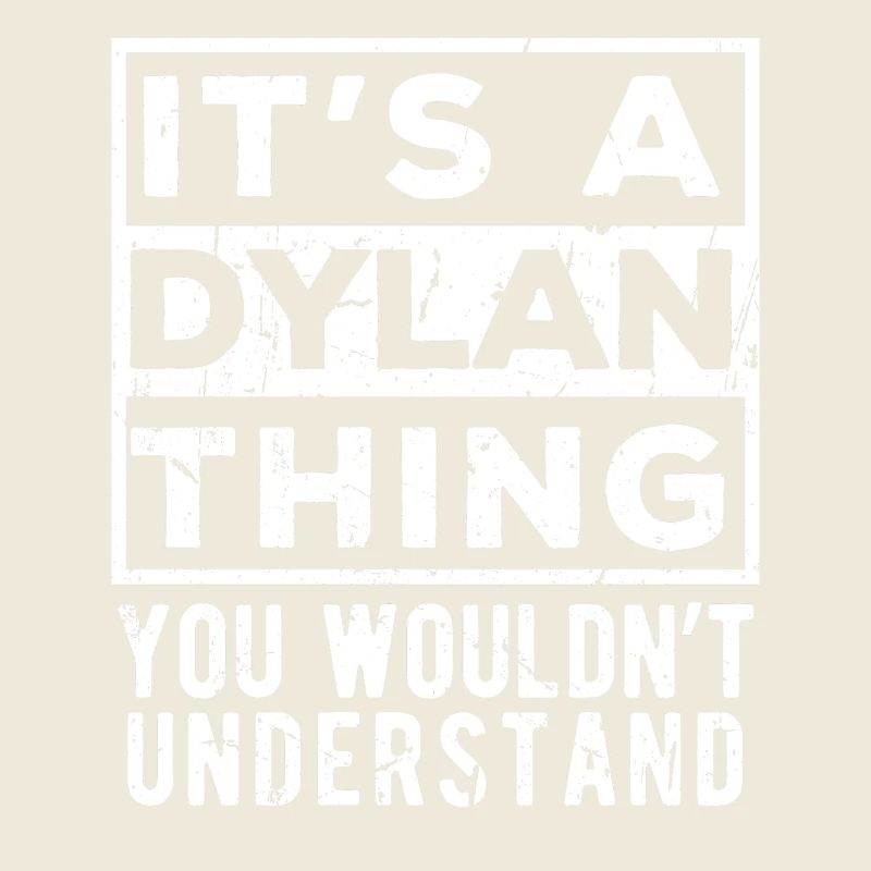 C’est une chose de Dylan que tu ne comprendrais pas