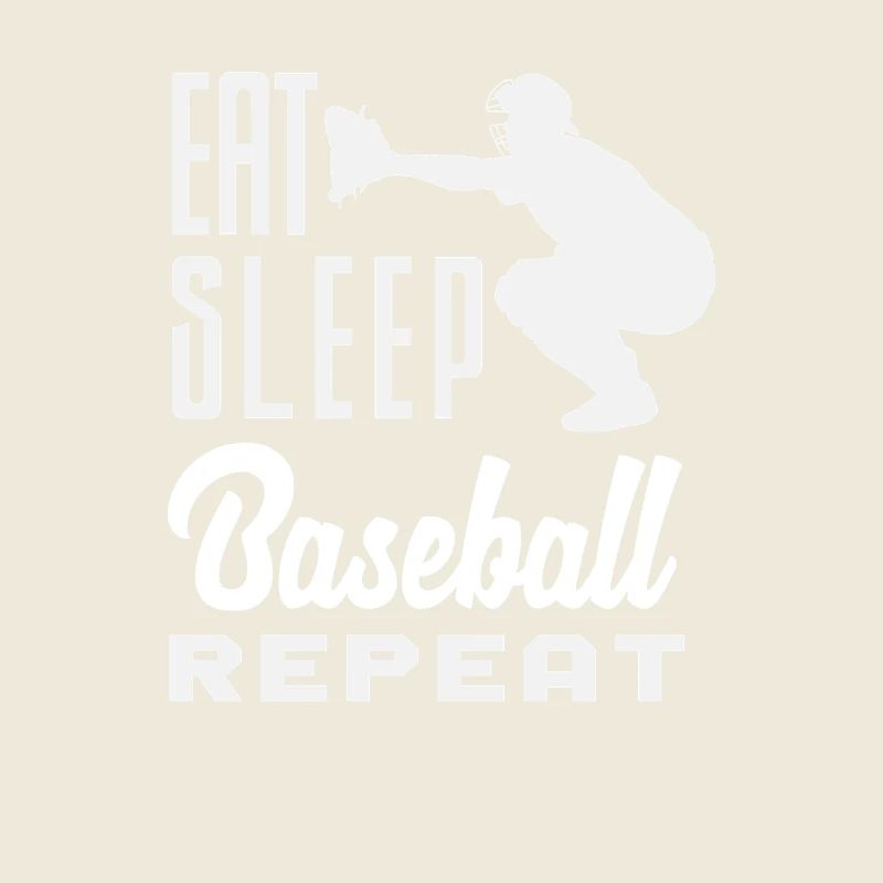 Eat Sleep Baseball Repeat Catcher