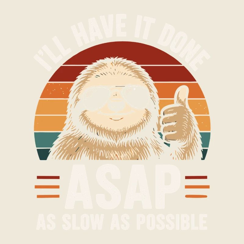 Slow As Possible Sloth Retro