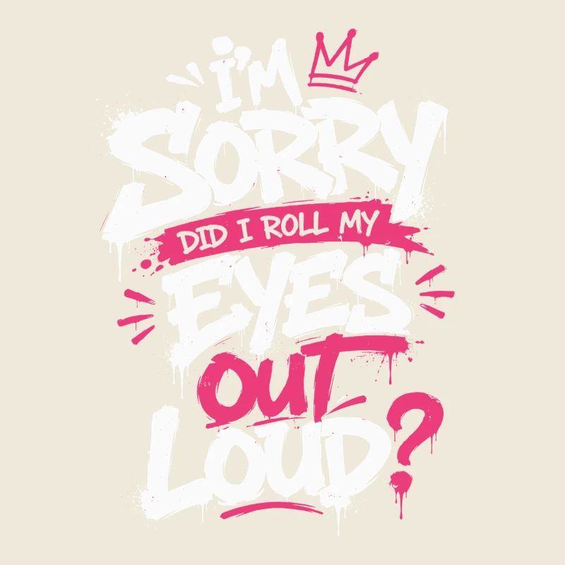 Sorry Eye Roll Graffiti Tee