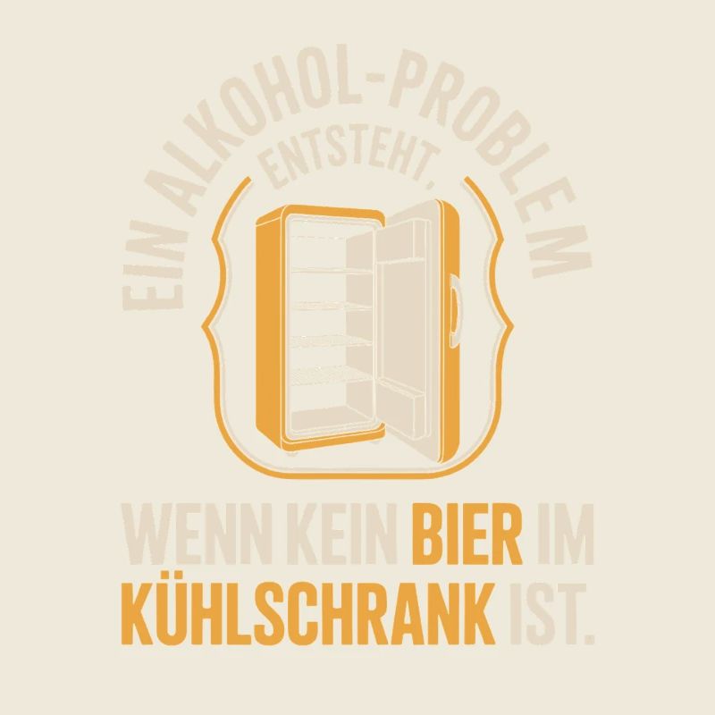 Bier Spruch Alkohol Problem Männerabend JGA Herren