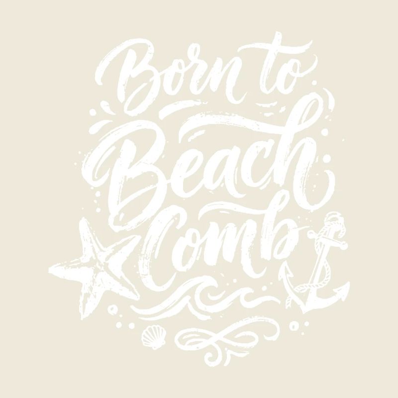 born to beach comb