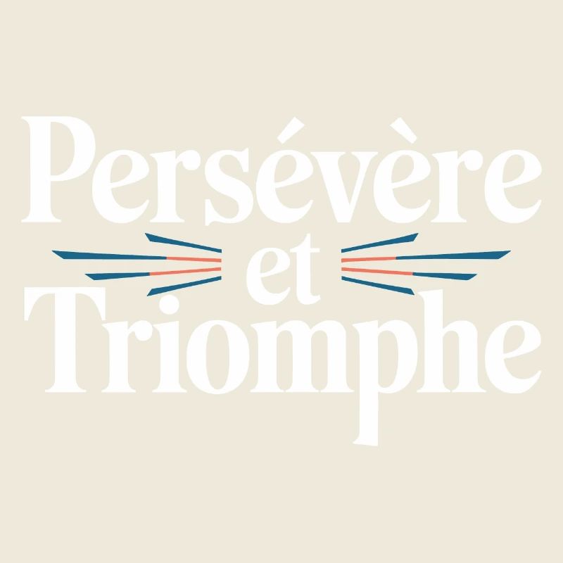 Persévère et triomphe