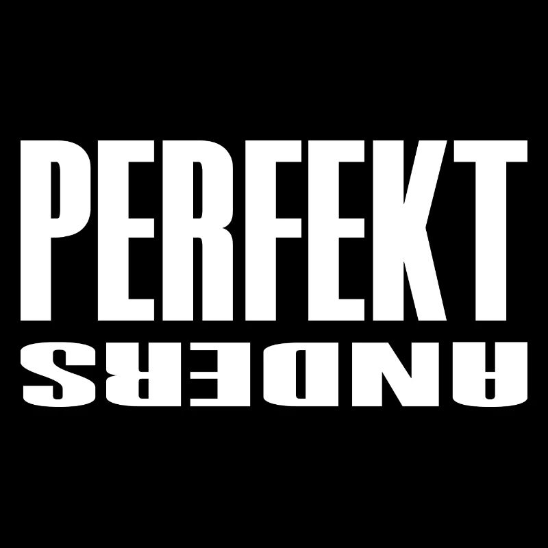 Perfekt Anders Freche Sprüche Lustig