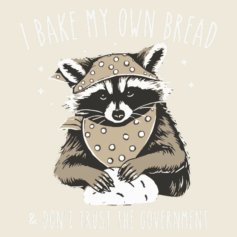 Funny Raccoon - I Bake My Own Bread