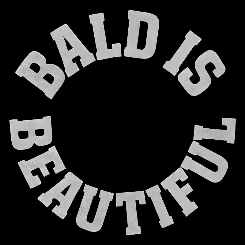 Men's Bald Gift Idea Bald Is Beautiful