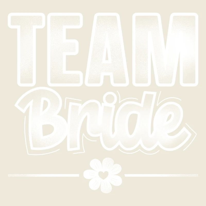 Team Bride