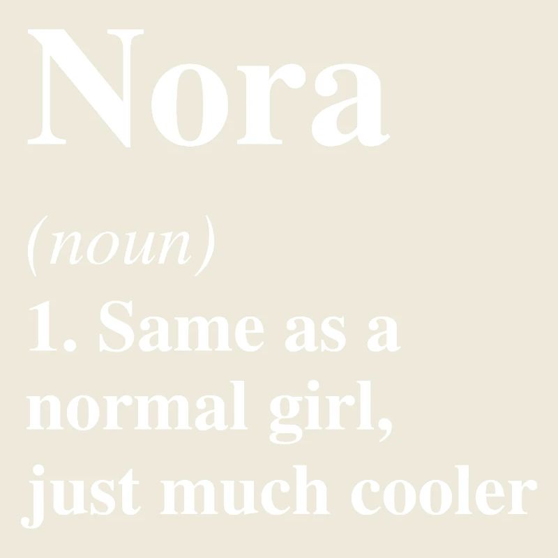Nora Definition Cooler Name Spruch Geschenk