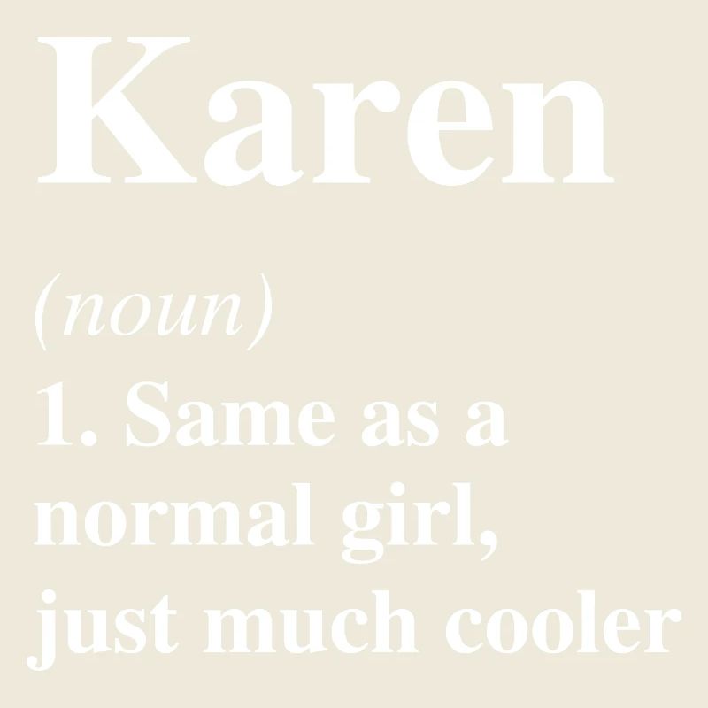 Karen Definition Cool Name Saying Gift