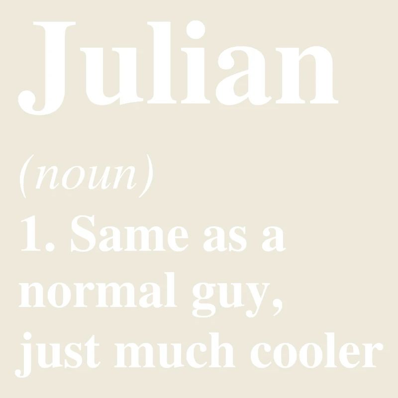 Julian Definition Cool Name Saying Gift
