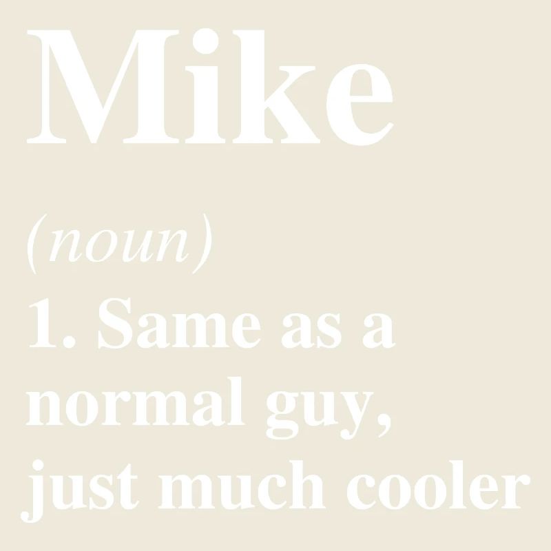 Mike Définition Cool Nom Dire Cadeau
