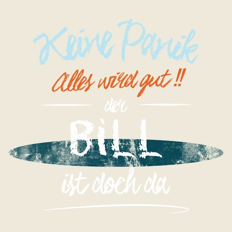 Bill - Keine Panik. Alles wird gut