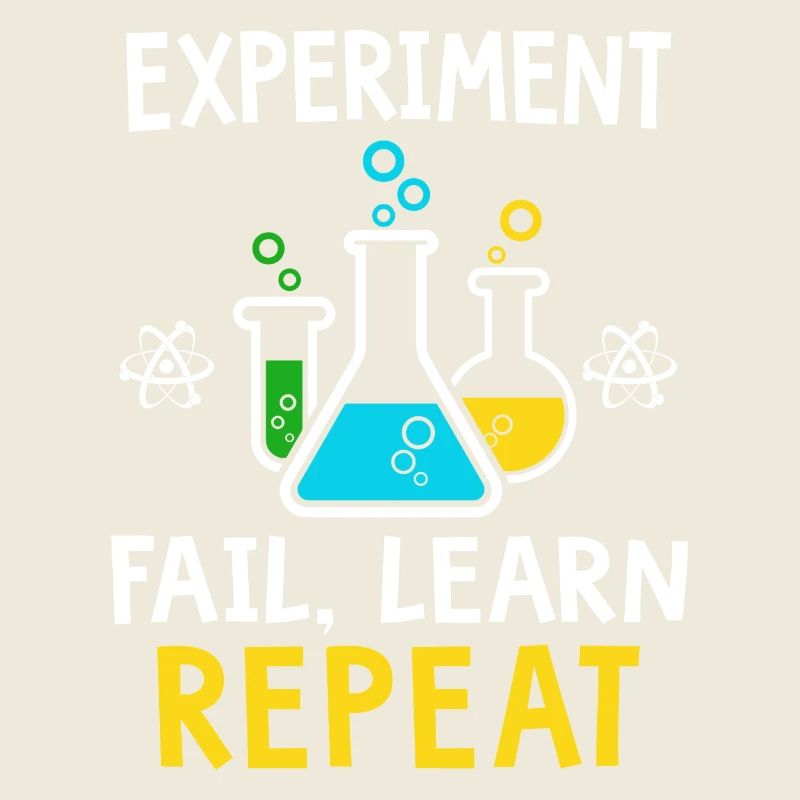 Experiment fail learn repeat