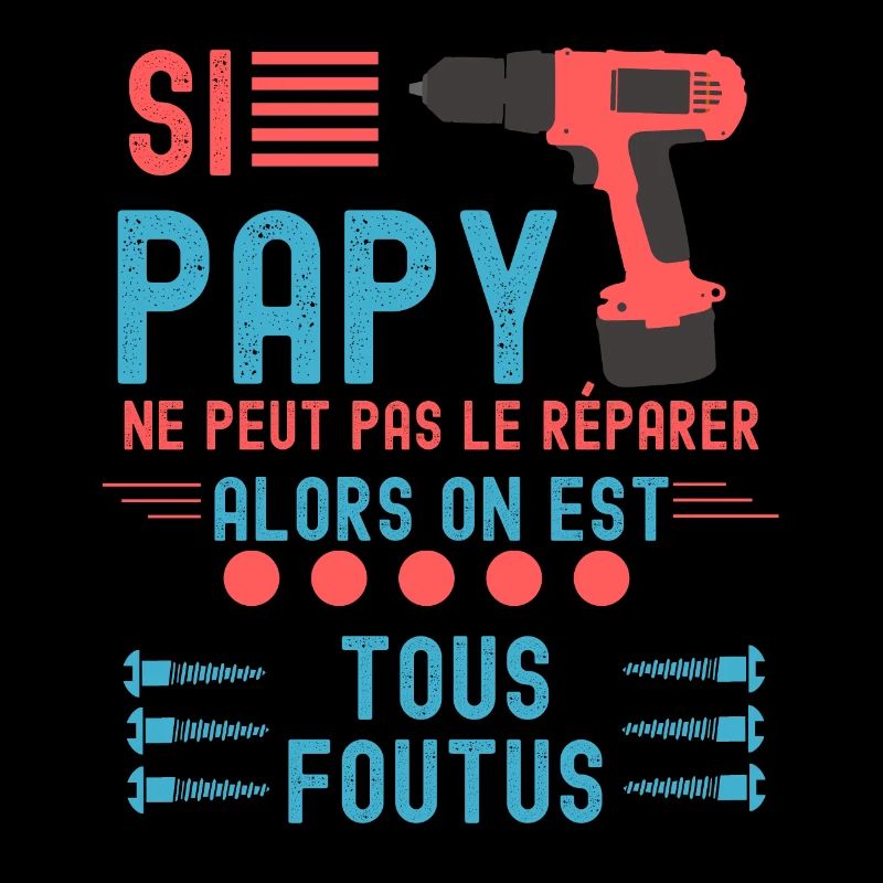 Papy bricoleur
