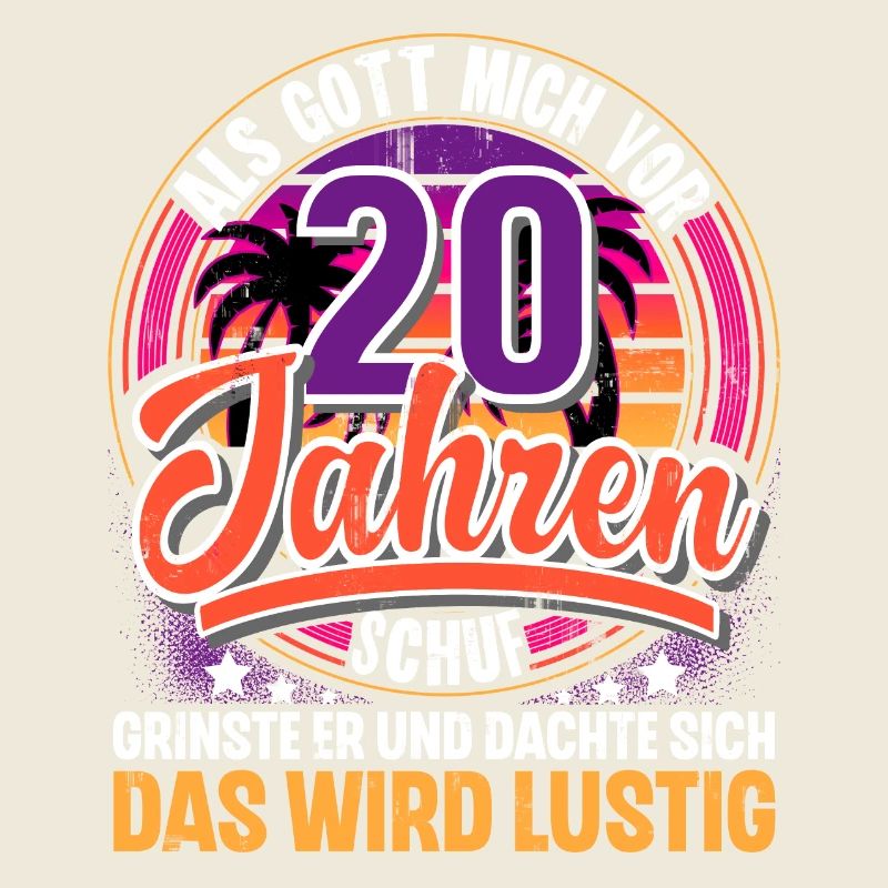 20. Geburtstag Als Gott Mich Schuf Vor