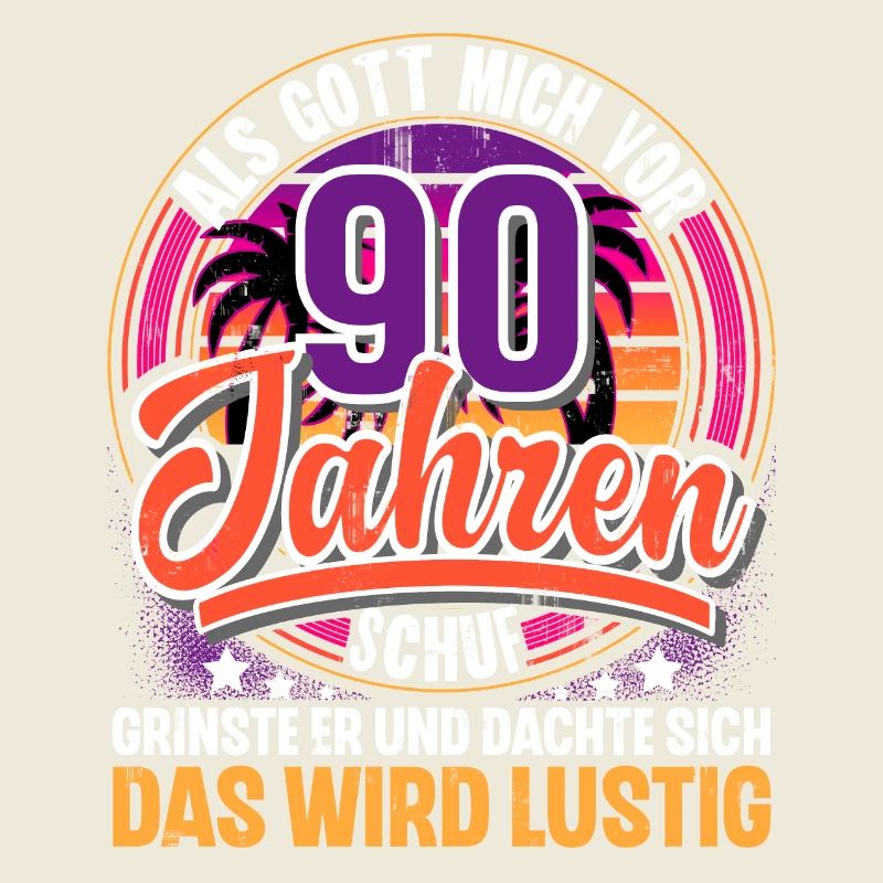 90. Geburtstag Als Gott Mich Schuf Vor
