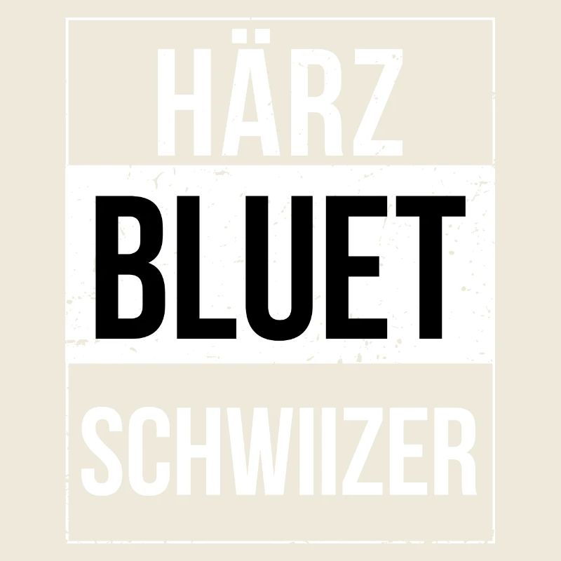 Härzbluetschwiizer Schwiizer Schweizer