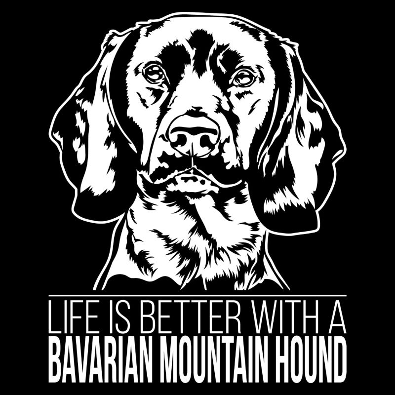 Bavarian Mountain Hound Life is better Wilsigns