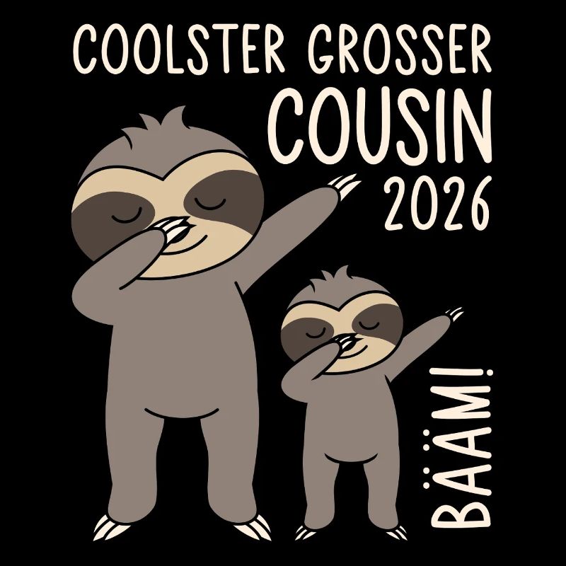 Dabbing Faultier Bääm! Coolster Großer Cousin 2026