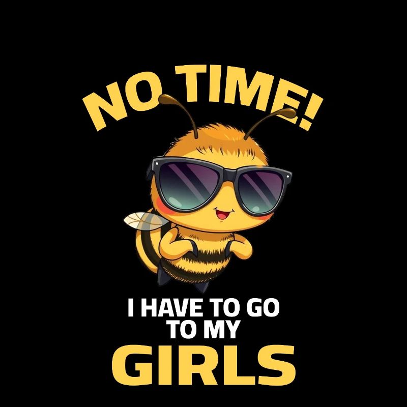 Honey Bee Bees Funny Beekeeper Sayings - No time
