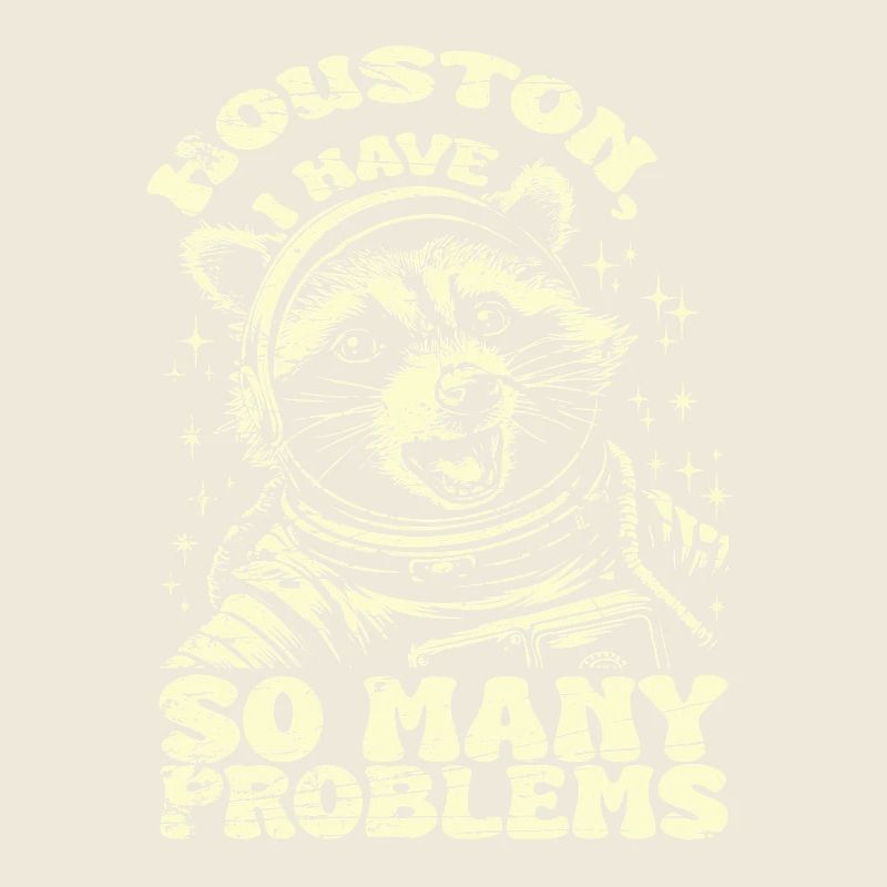 Houston I have so many problems Vintage