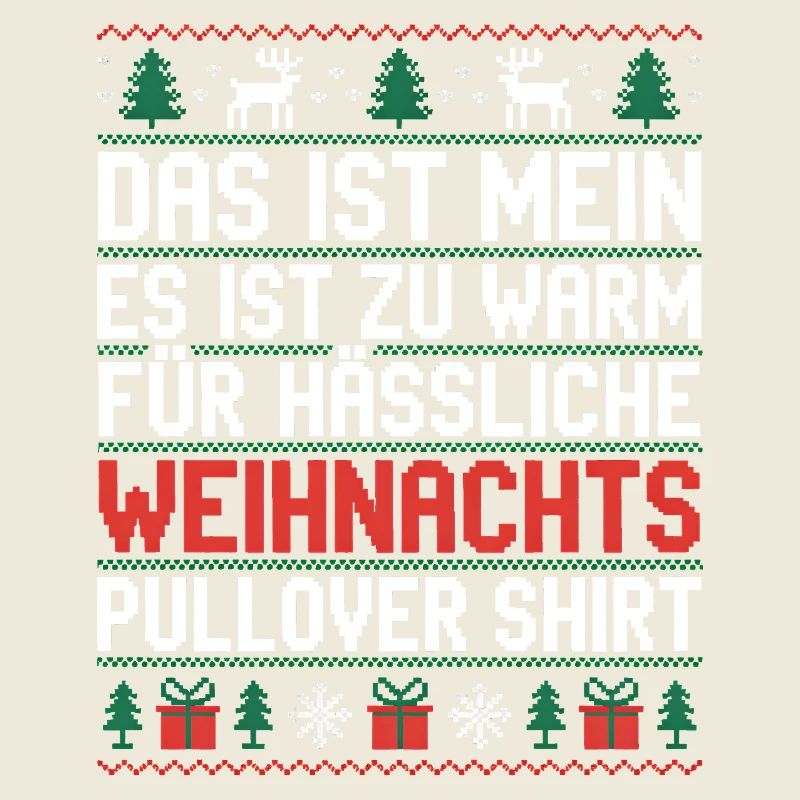 Weihnachtspullover Spruch Es ist zu warm