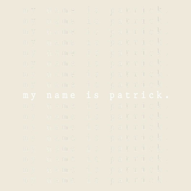 My name is Patrick