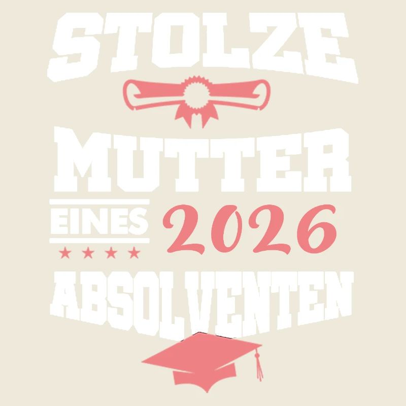 Stolze Mutter Absolvent 2026 Bachelor Master