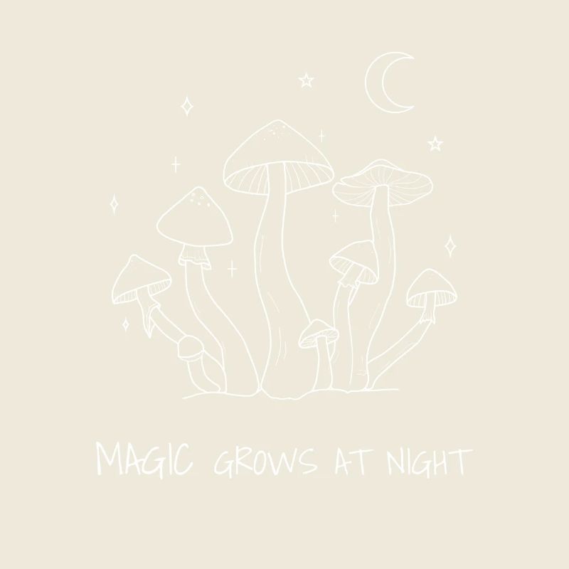 Magic Grows at Night Mushroom Design