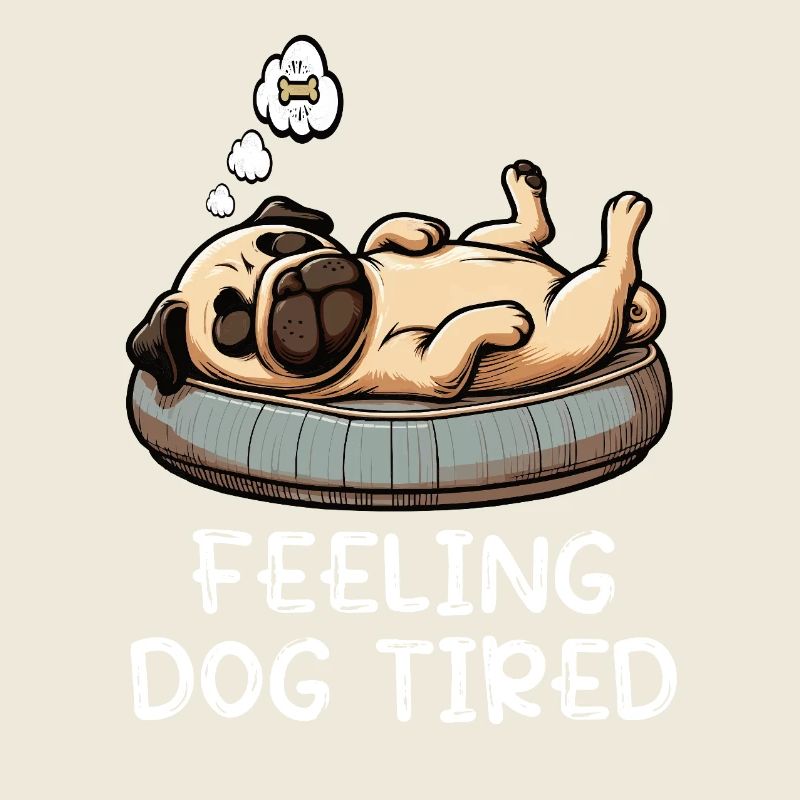 Feeling Dog Tired Mops Möpse Mopsbesitzer Mopshund