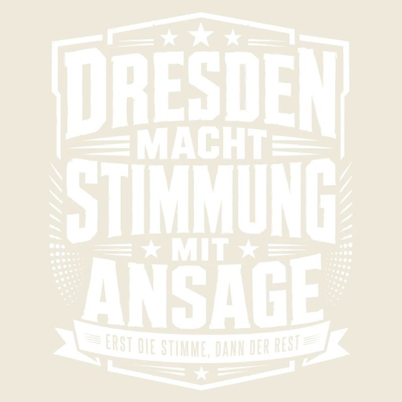 Dresden macht Stimmung mit Ansage