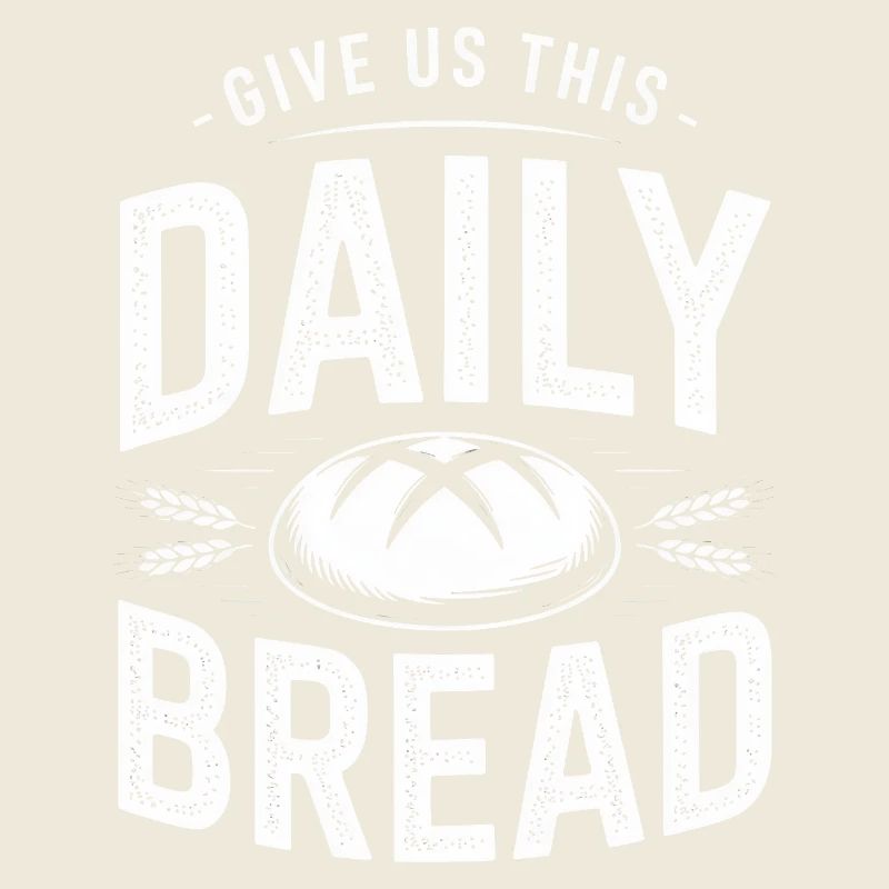 Daily Bread Bold Typography