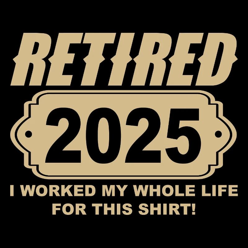 Retired 2025 - Endlich in Rente