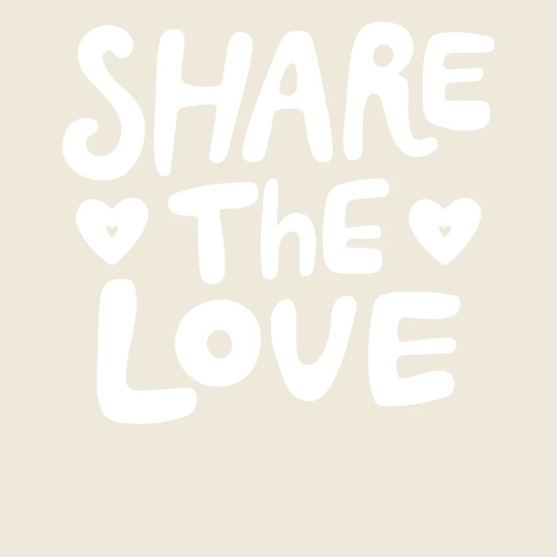 Share the love - mach die Welt zu besser