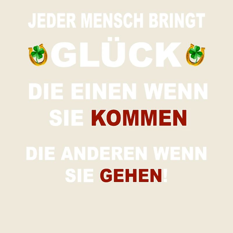 Jeder Mensch bringt Glück